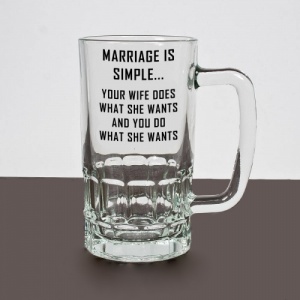 'Marriage is simple' Novelty Pint Glass Tankard