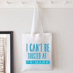 Can't Be Trusted at Primark Tote